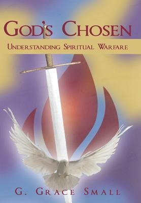 Gods Chosen: Understanding Spiritual Warfare