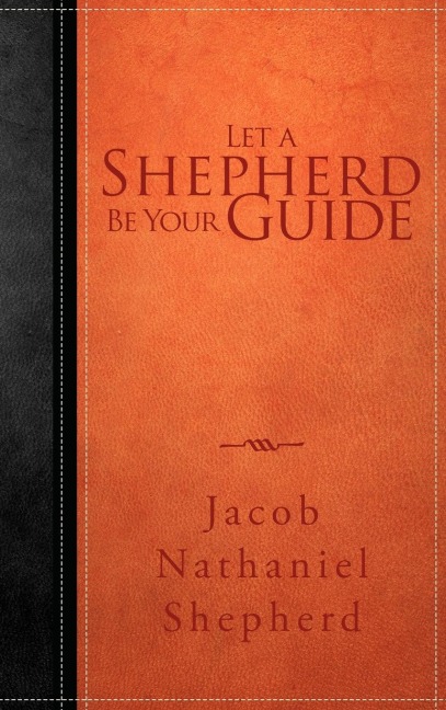 Let a Shepherd Be Your Guide