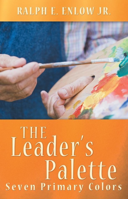 The Leaders Palette: Seven Primary Colors