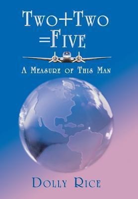 Two + Two = Five: A Measure of This Man