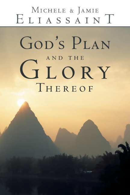 Gods Plan and the Glory Thereof