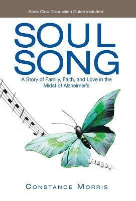 Soul Song: A Story of Family, Faith, and Love in the Midst of Alzheimers