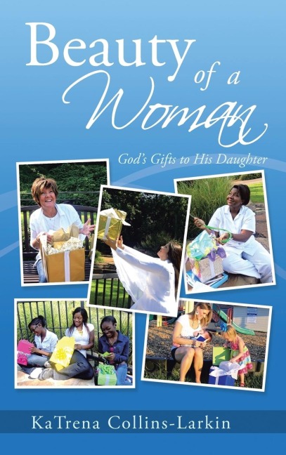 Beauty of a Woman: God's Gifts to His Daughter