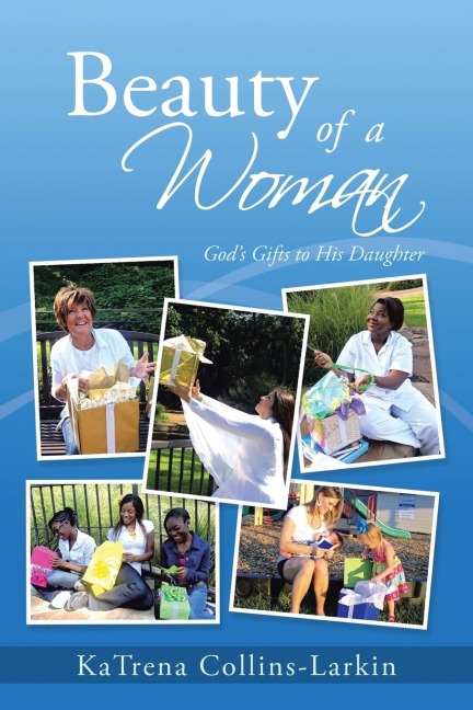 Beauty of a Woman: Gods Gifts to His Daughter