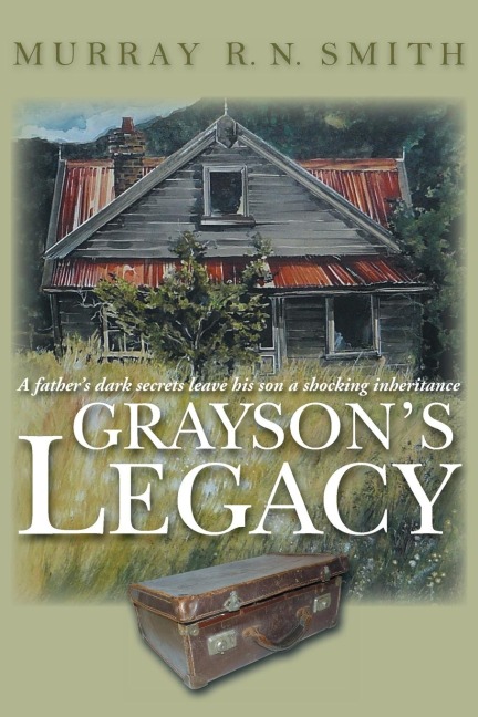 Graysons Legacy: A Fathers Dark Secrets Leave His Son a Shocking Inheritance