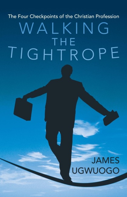 Walking the Tightrope: The Four Checkpoints of the Christian Profession