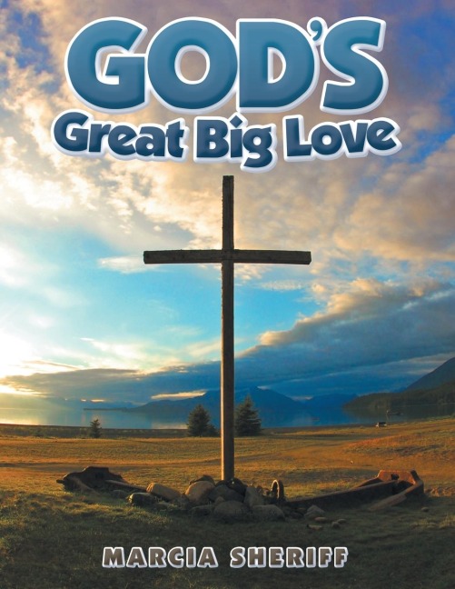Gods Great Big Love