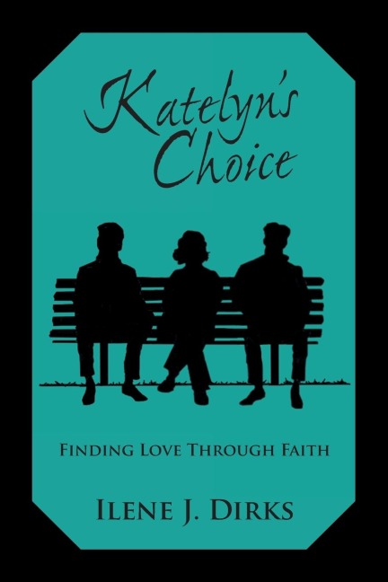 Katelyns Choice: Finding Love Through Faith
