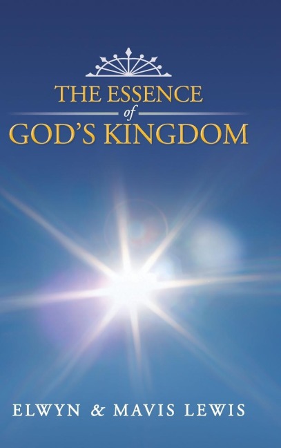 The Essence of Gods Kingdom