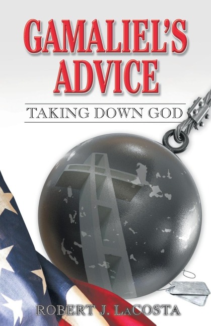 Gamaliels Advice: Taking Down God