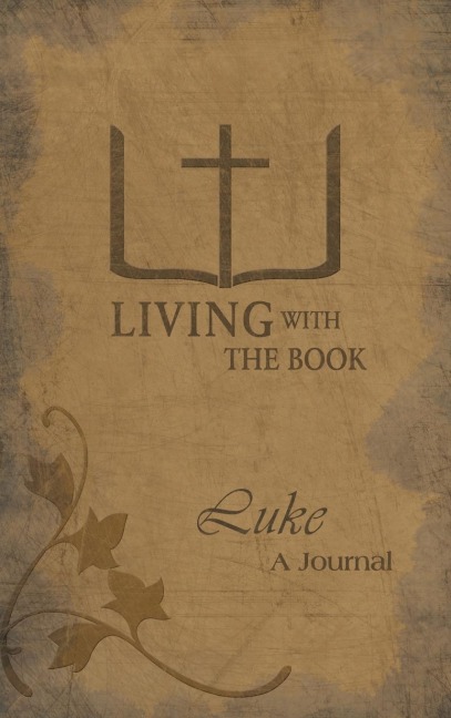 Living with the Book: Luke