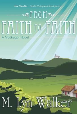 From Faith to Faith: A McGregor Novel