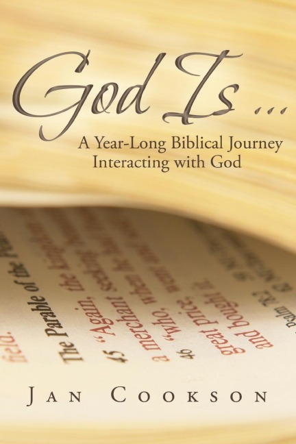 God Is ...: A Year-Long Biblical Journey Interacting with God