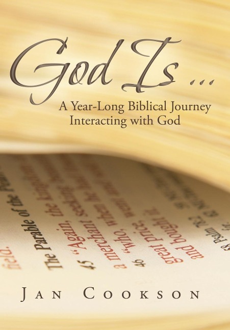 God Is ...: A Year-Long Biblical Journey Interacting with God