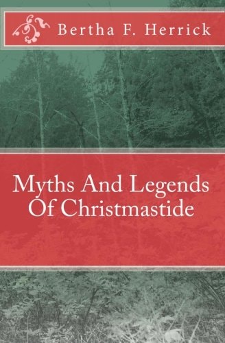 Myths And Legends Of Christmastide