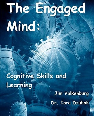 The Engaged Mind Cognitive Skills and Learning
