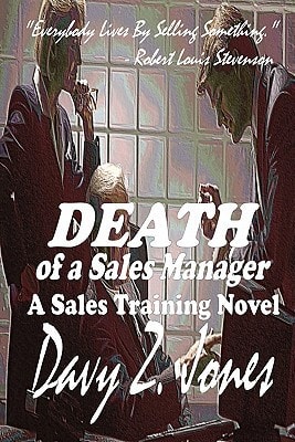 Death Of A Sales Manager A Sales Training Novel