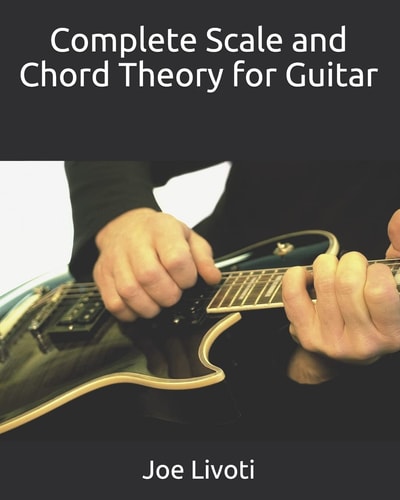 Complete Scale and Chord Theory for Guitar None