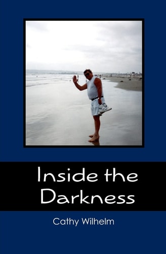 Inside the Darkness A Walk Through Grief