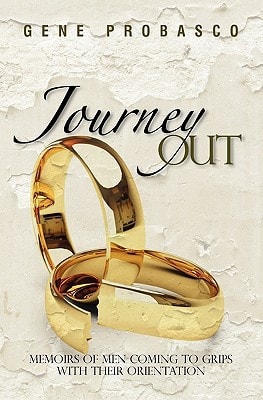 Journey Out Memoirs of Men Coming to Grips with Their Orientation