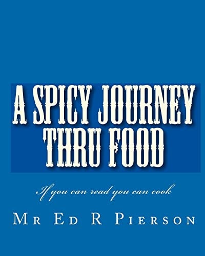 A Spicy Journey Thru Food