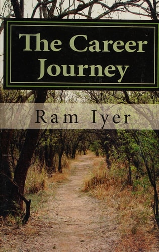 The Career Journey A Book on Career Management