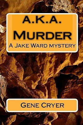 A.k.a. Murder A Jake Ward Mystery