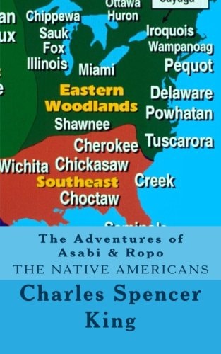 The Adventures of Asabi & Ropo The Native Americans