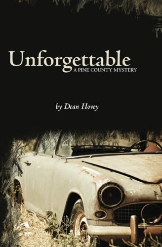 Unforgettable A Pine County Mystery