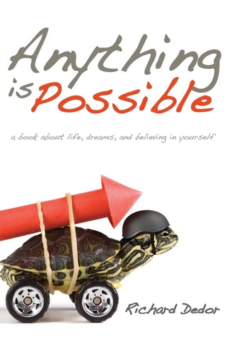 Anything Is Possible A Book about Life, Dreams and Believing in Yourself