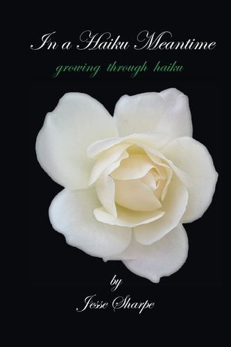 In a Haiku Meantime Growing Through Haiku