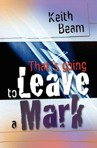That's Going to Leave A Mark