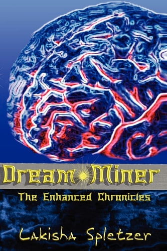 The Enhanced Chronicles Dream Miner