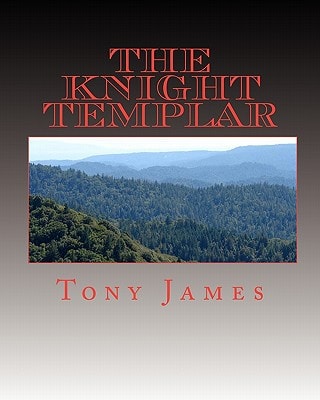 The Knight Templar Book 1 of the Sinclair Family Chronicles