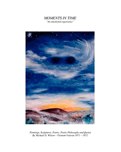 Moments in Time An Emotional Experience