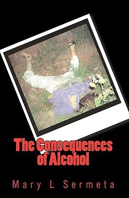 The Consequences of Alcohol