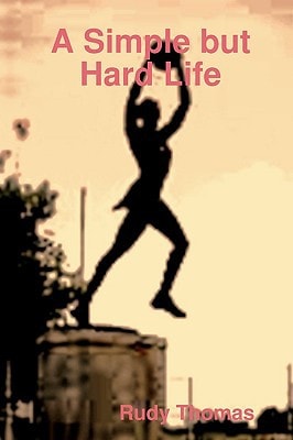 A Simple But Hard Life