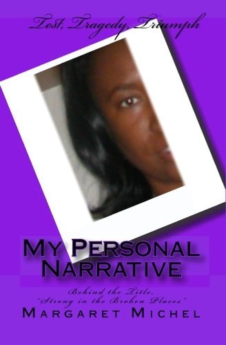 My Personal Narrative Behind the Title, "Strong in the Broken Places"