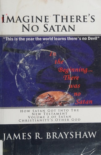 Imagine There's No Satan How Satan Got Into The New Testament