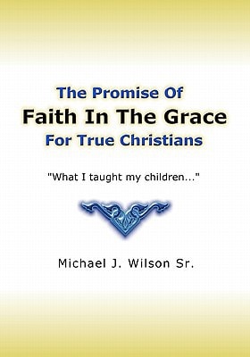 Faith in the Grace What I Taught My Children...