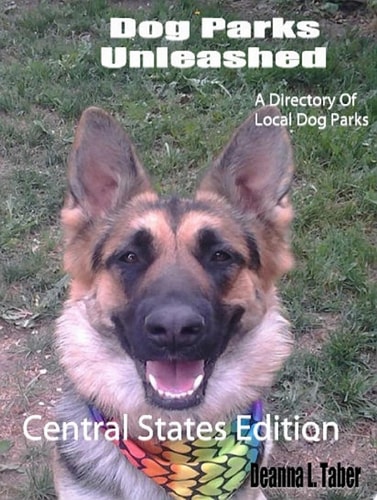 Dog Parks Unleashed: A Directory Of Local Dog Parks, Central States Edition