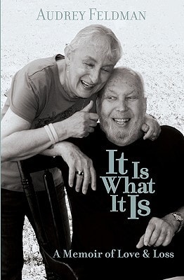 It Is What It Is A Memoir of Love and Loss