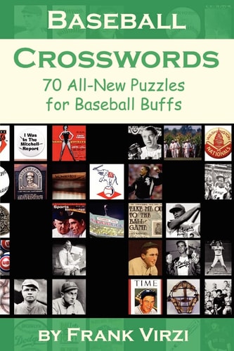 Baseball Crosswords 70 All-New Puzzles for Baseball Buffs