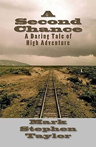 A Second Chance A Daring Tale of High Adventure