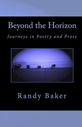 Beyond the Horizon Journeys in Poetry and Prose