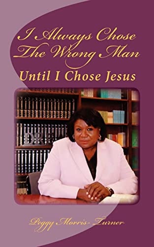 I Always Chose The Wrong Man