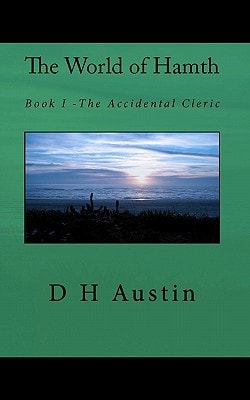 The World of Hamth Book I The Accidental Cleric
