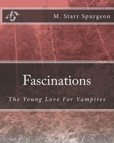 Fascinations The Love for Vampires