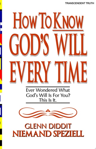 How To Know God's Will Every Time