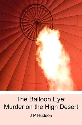 The Balloon Eye Murder on the High Desert